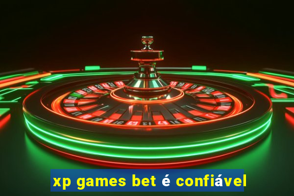 xp games bet é confiável